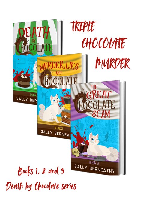 Title details for Triple Chocolate Murder by Sally Berneathy - Available